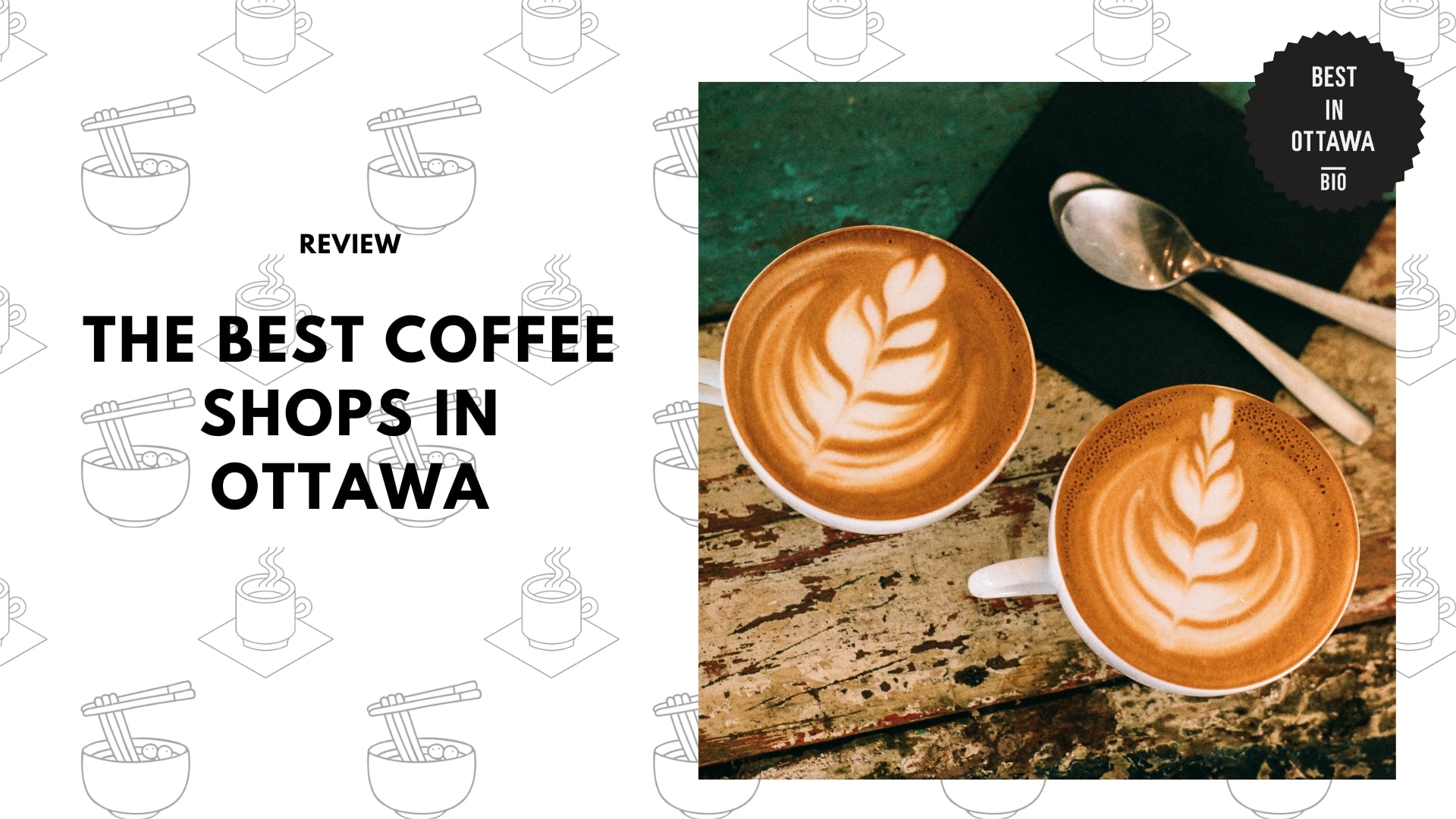 9 Best Coffee Shops in Ottawa