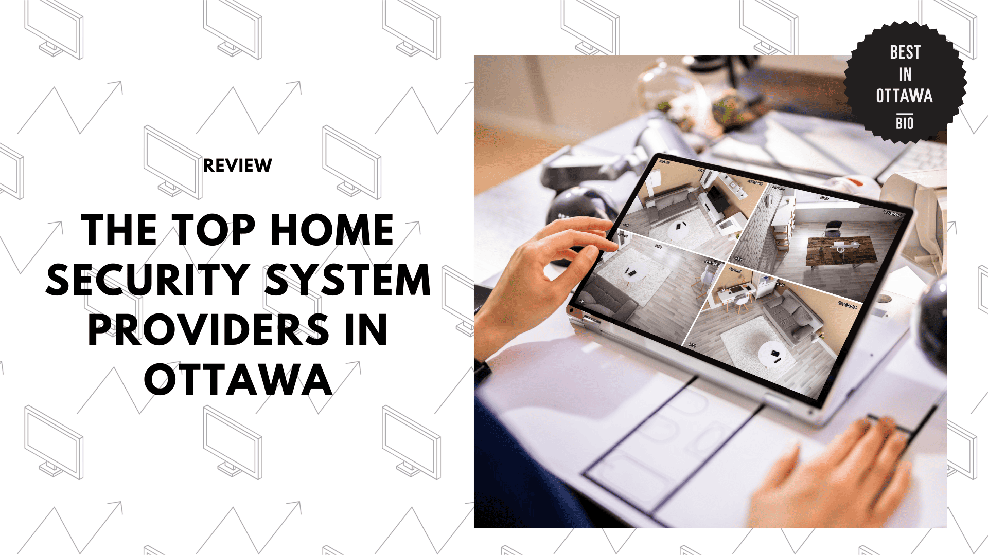 TOP 6 HOME SECURITY SYSTEM PROVIDERS IN OTTAWA