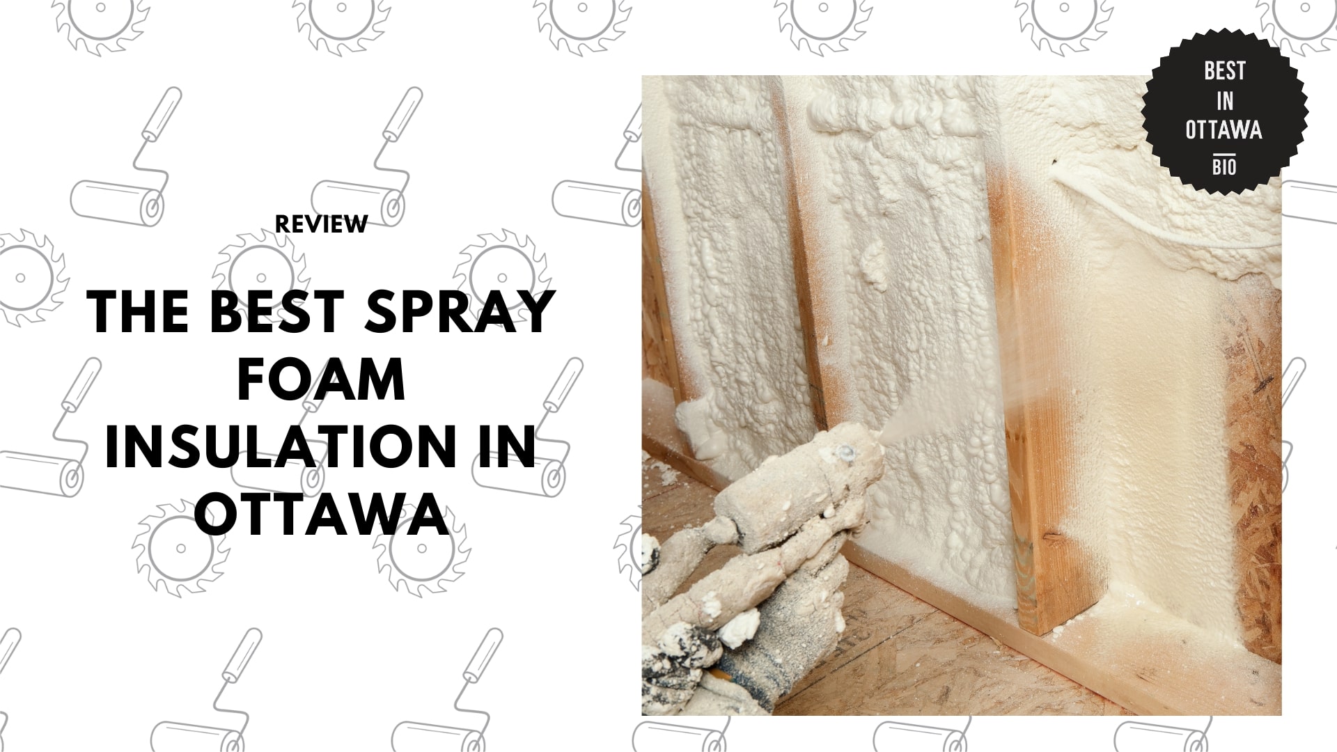 The Best Spray Foam Insulation in Ottawa