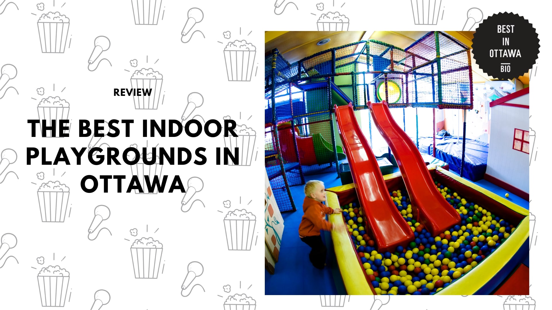5 BEST INDOOR PLAYGROUNDS IN OTTAWA