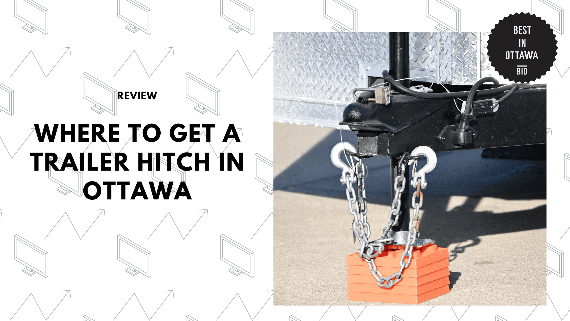 WHERE TO GET A TRAILER HITCH IN OTTAWA