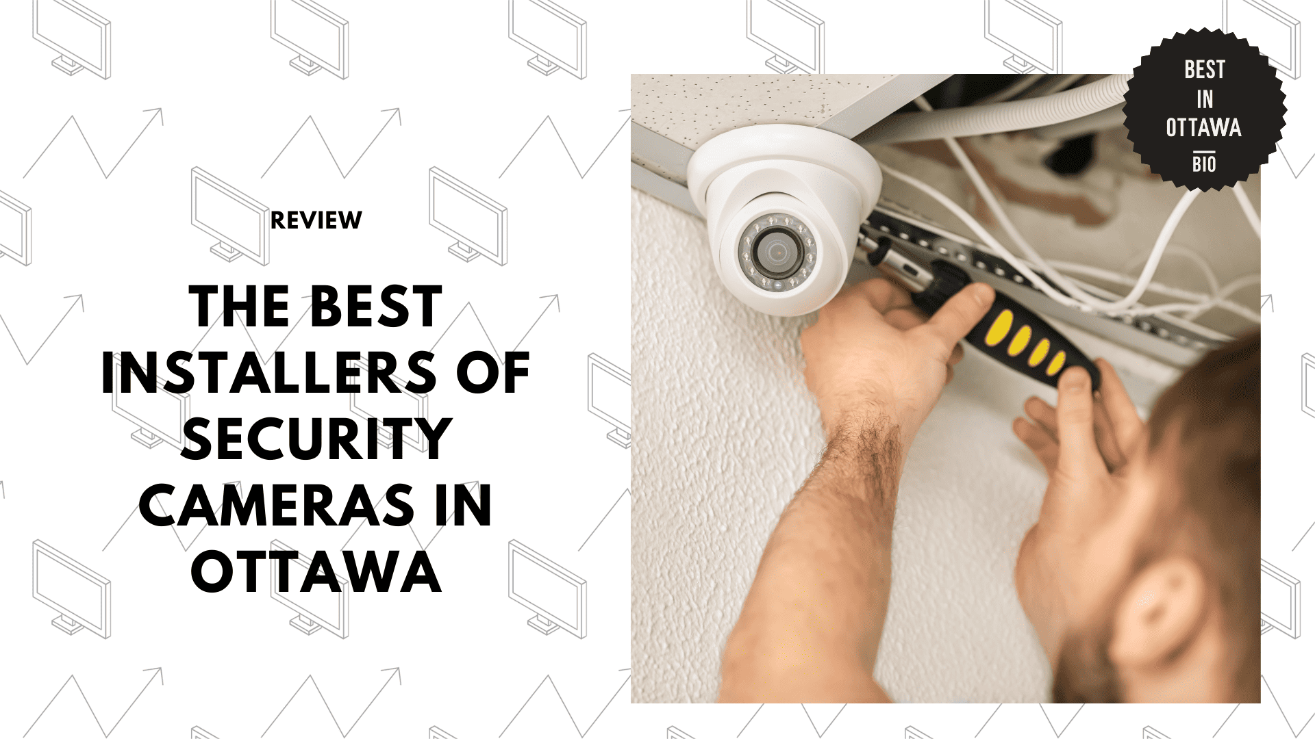 THE BEST INSTALLERS OF SECURITY CAMERAS IN OTTAWA