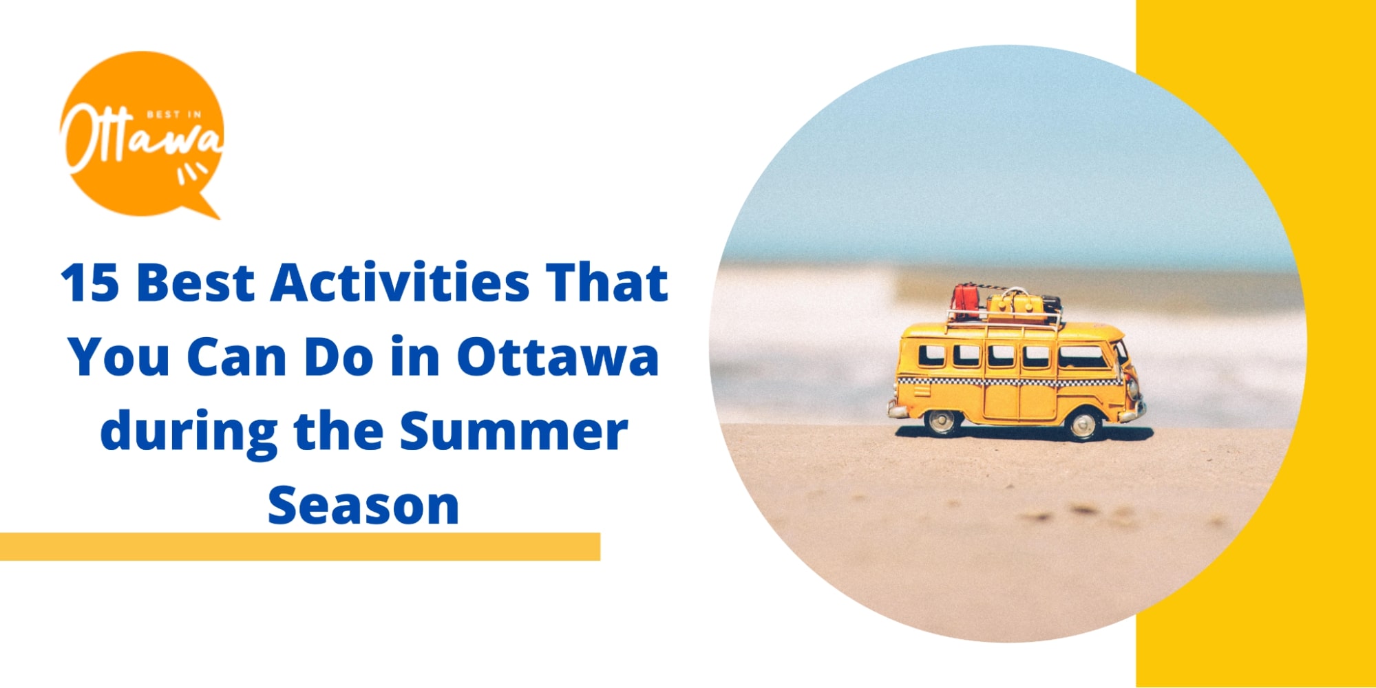 15 Best Activities That You Can Do in Ottawa during the Summer Season