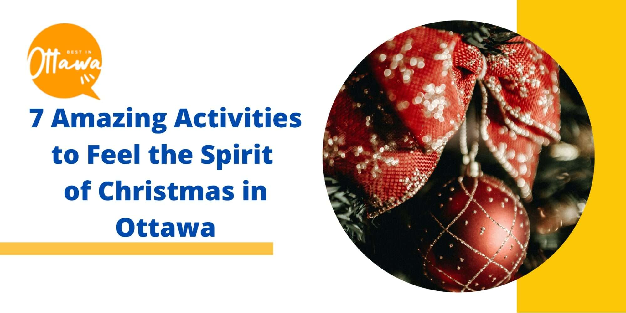 7 Amazing Activities to Feel the Spirit of Christmas in Ottawa