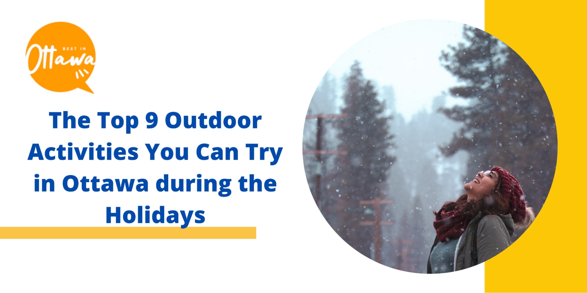 The Top 9 Outdoor Activities You Can Try in Ottawa during the Holidays