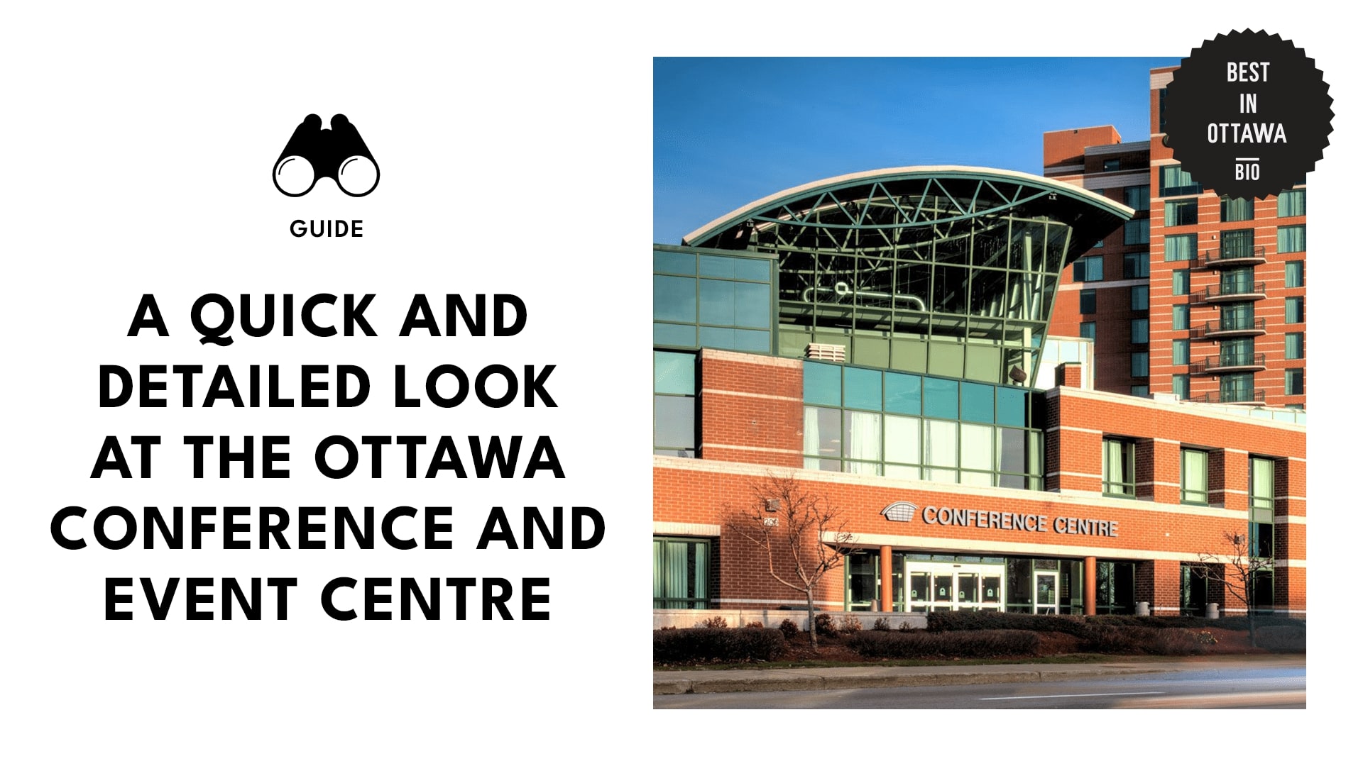 A Detailed Guide to the Ottawa Conference and Event Centre