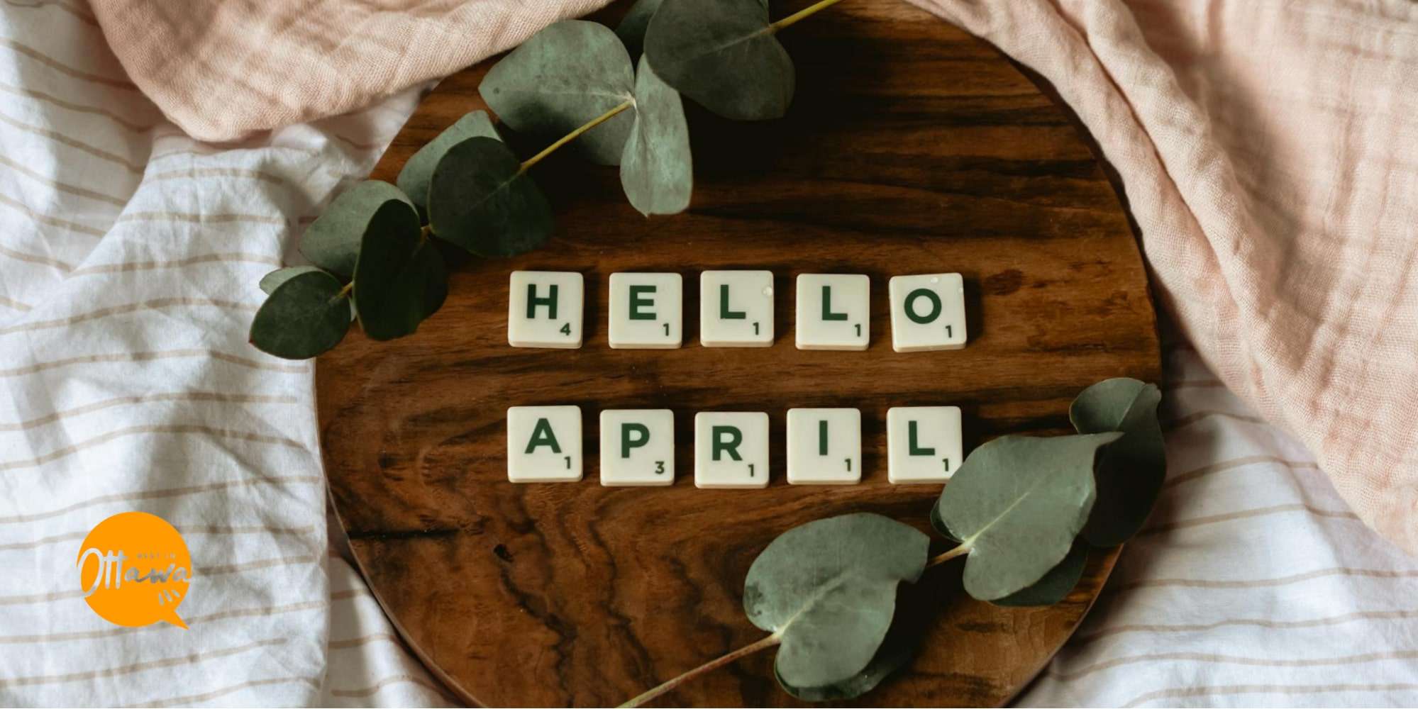 What to Do in Ottawa This April 2024