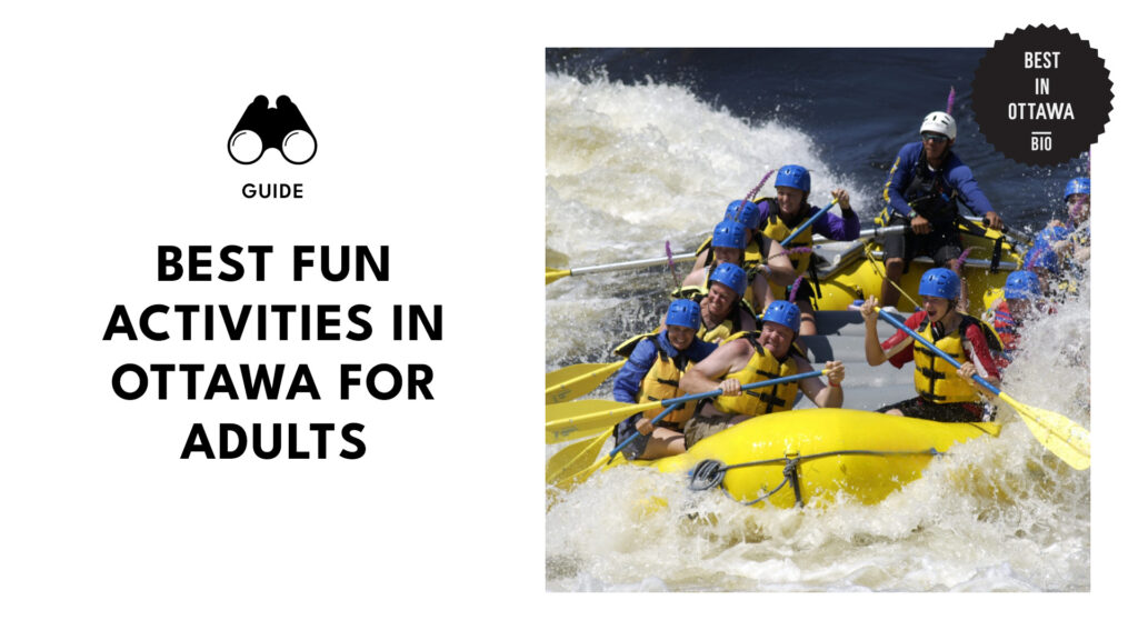 5 Fun Activities in Ottawa for Adults Who Aren’t Boring [2025]